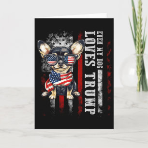 Carte Chihuahua Même Mon Chien Aime Trump Drôle