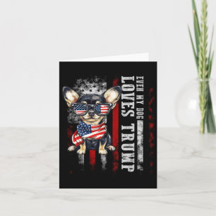 Carte Chihuahua même mon chien aime Trump drôle