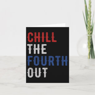 Carte Chill The Quatrième Out Independence Usa Drapeau d