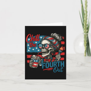 Carte Chill The Quatrième Out Skeleton Funny Patriotique