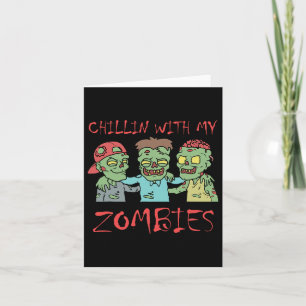 Carte Chillin Avec Mes Zombies Amusant Halloween