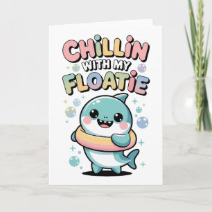 Carte Chillin’ avec mon flotteur Bébé Requin Enfants