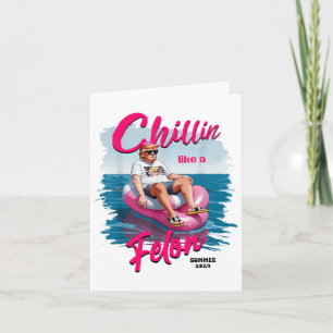 Carte Chillin comme un Felon été 2024 90s 4 juillet T