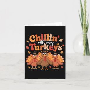 Carte Chillin With My Turkeys Thanksgiving Family Matchi