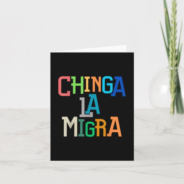 Carte Chinga La Migra drôle Anti-Trump (Devant)