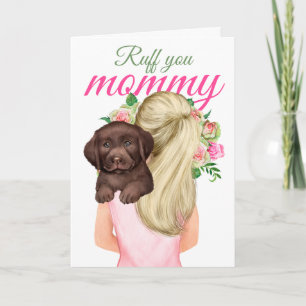 Carte Chocolat Labrador Chiot Avec Femme Ruff You Maman