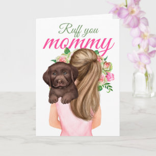 Carte Chocolat Labrador Chiot Avec Femme Ruff You Maman