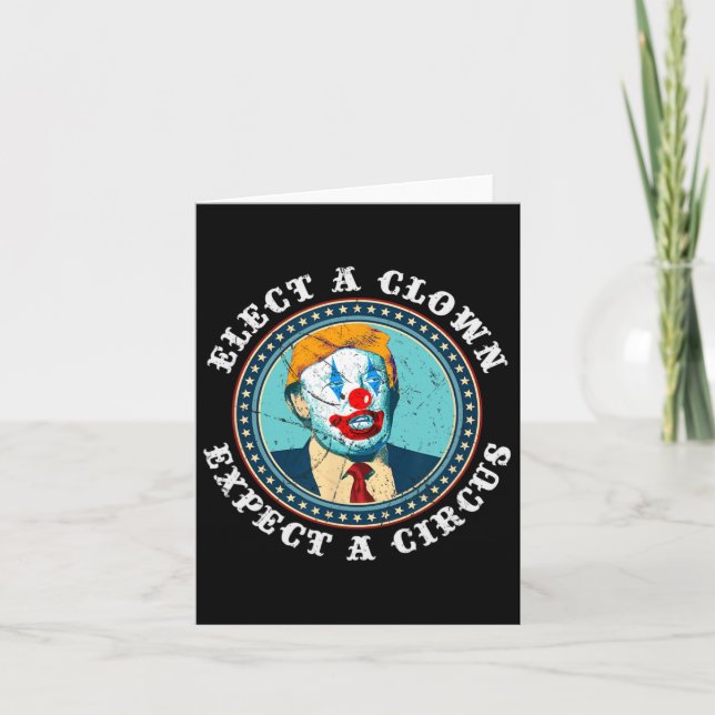 Carte Choisir un clown s'attendre à un cirque T anti-tru (Devant)