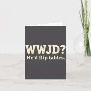 Carte Chrétien Wwjd Il Retournerait Les Tables - Drôle D