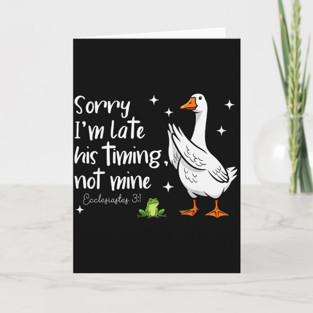 Carte Christian Goose Désolé pour mon retard Son timing  (Devant)