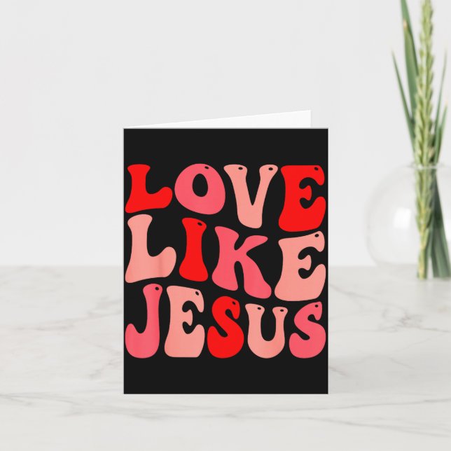 Carte Christian Love Like Jesus Valentine Small  (Devant)