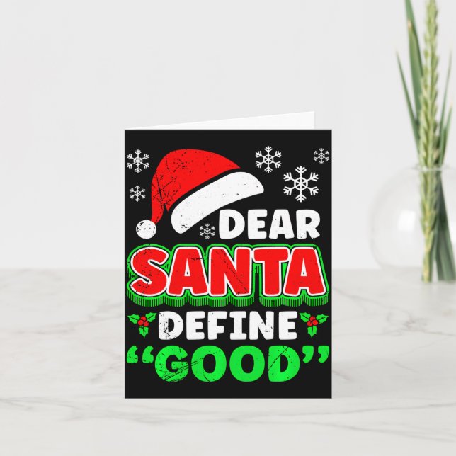 Carte Christmas Costume Dear Santa Define Good Funny  (Devant)