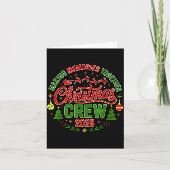 Carte Christmas Crew 2025 Family Matching Making Memorie (Devant)