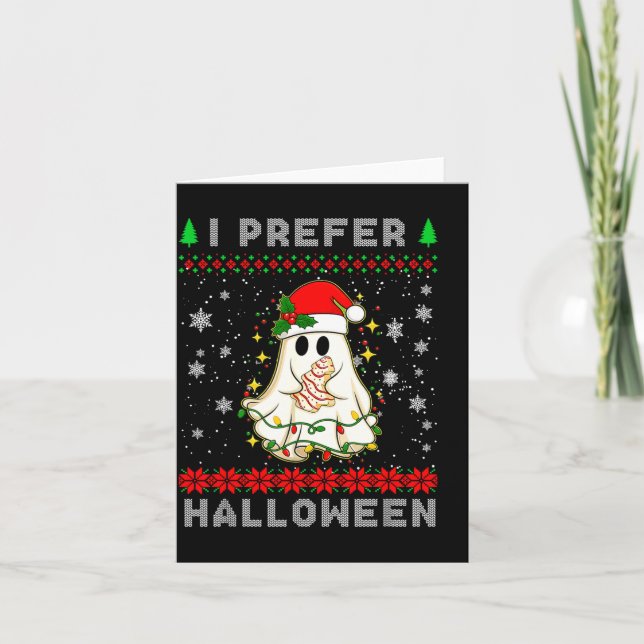 Carte Christmas Ghost I Prefer Halloween Ugly Xmas Men W (Devant)