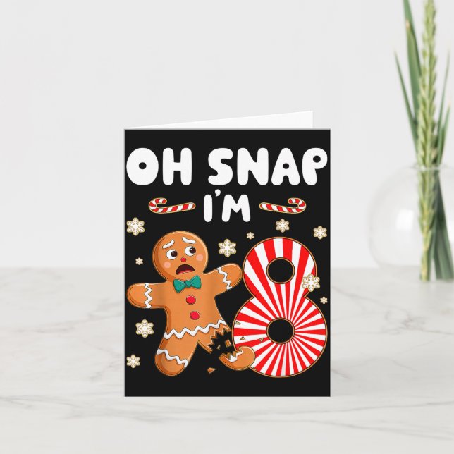 Carte Christmas Oh Snap 8 Year Old Gingerbread Man 8th B (Devant)