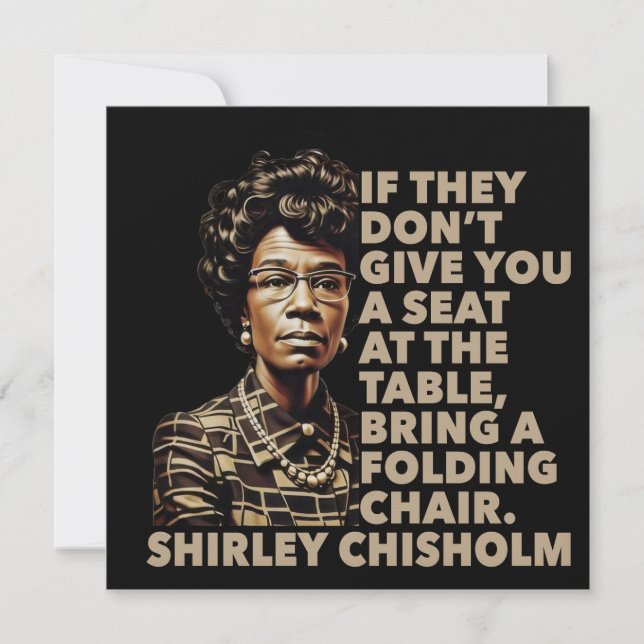Carte Citation de chaise pliante Shirley Chisholm Histoi (Devant)