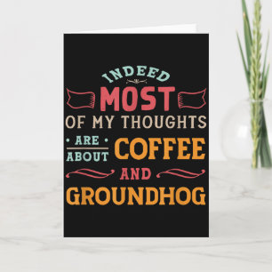 Carte Citation drôle de Groundhog Day - Café Rétro Groun