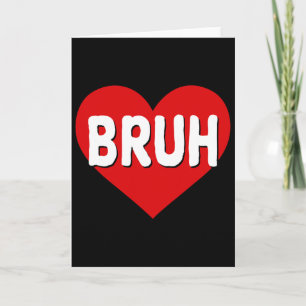 Carte Citation drôle de mème Bruh Salutation de frère po