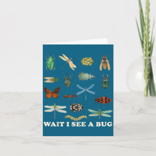 Carte Citation drôle d'insecte Attendez, je vois une idé