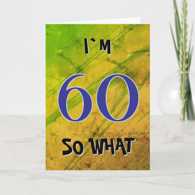 Carte Citation drôle pour 60 ans 60 ans, c'est quoi ?  (Devant)