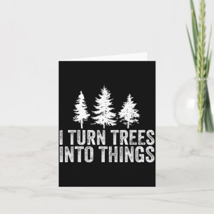 Carte Citation drôle Transformer les arbres en objets de
