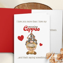 Citation Humour Cute Gnome Café Funny Valentines D