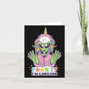 Carte Citations Drôle Alien Unicorn F Mot Im A Unicorn G