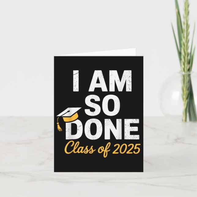 Carte Cl De 2025 Je Suis Si Terminé Graduation Pour Lui  (Devant)