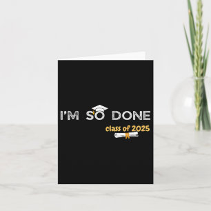 Carte Cl De 2025 Je Suis Si Terminé Graduation Pour Lui 