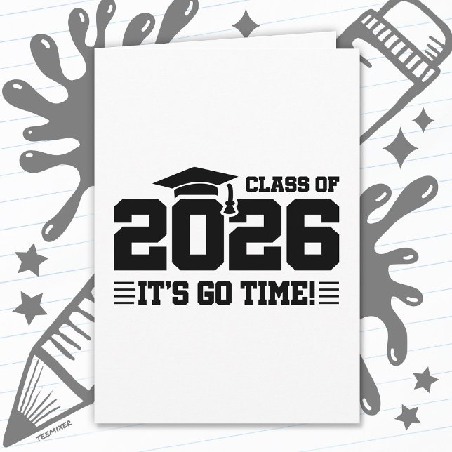 Carte Class of 2026 Graduation It’s Go Time Funny Quote (Créateur téléchargé)