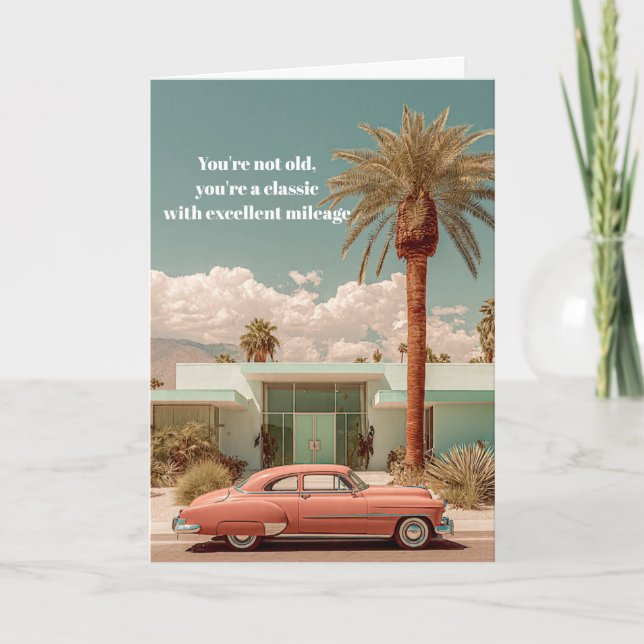 Carte Classic with Excellent Mileage Funny Birthday Card (Devant)