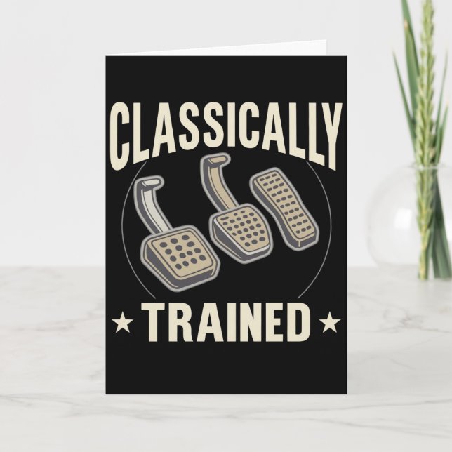Carte Classically Trained Funny Car Pedals Driver Humor (Devant)