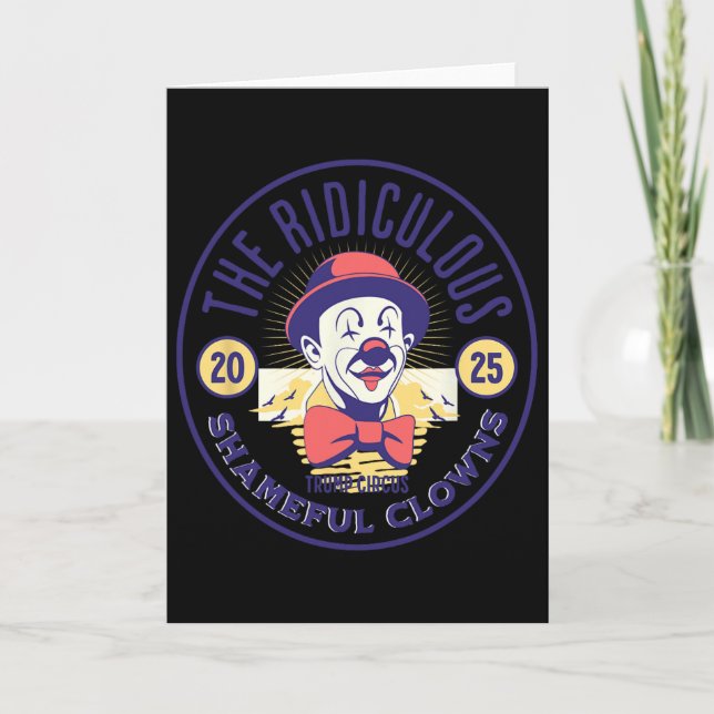 Carte Clown de cirque Trump Ridicule Honteuse Stupidité  (Devant)