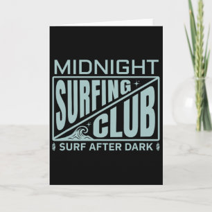 Carte Club de surf de minuit des surfeurs Vie de surfeur