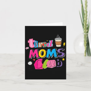 Carte Club des mamans fatiguées amateur de café drôle vi