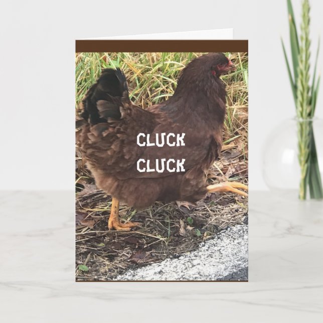 CARTE "CLUCKING CHICKEN SAY HAPPY BIRTHDAY" (Devant)