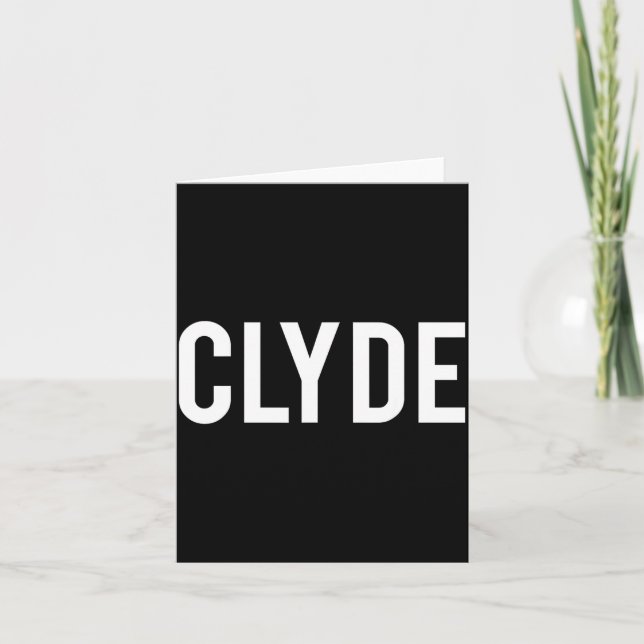 Carte Clyde - Cool New Funny Name Fan Gift Tee  (Devant)
