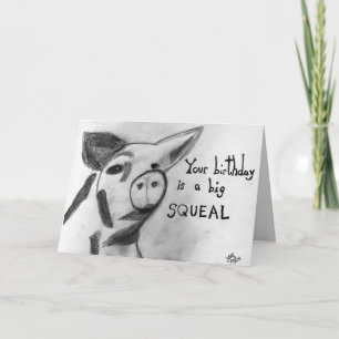 Carte Cochon Big Deal Salutation d'anniversaire