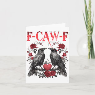 Carte Cœur floral drôle de corbeau F-caw-f Anti Saint-Va