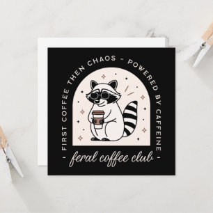 Carte Coffee club feral raccoon amoureux drôle sarcastiq