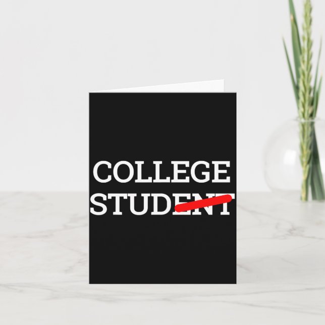 Carte College Stud Student Funny Novelty Gift  (Devant)