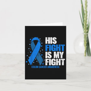 Carte Colon Cancer Son combat est mon combat Colon Cance