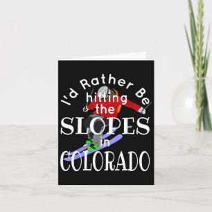 Carte Colorado Je Préférerais Toucher Les Pentes Drôle S