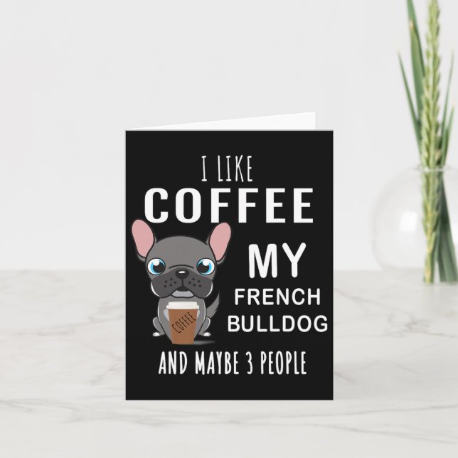 Carte Comme le café avec mon ami bouledogues  (Devant)