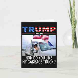 Carte Comment aimez-vous mon camion-poubelle votant Trum