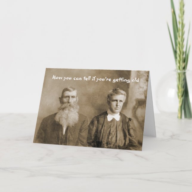 Carte Comment savoir si vous devenez vieux Anniversaire (Devant)