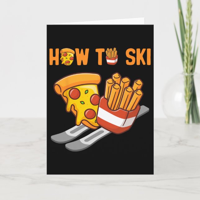 Carte Comment skier Pizza Frites Humour Ski drôle P (Devant)