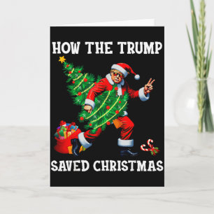 Carte Comment Trump a sauvé Noël Drôle de Noël Trump