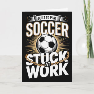 Carte Conçu pour jouer au football bloqué au travail drô