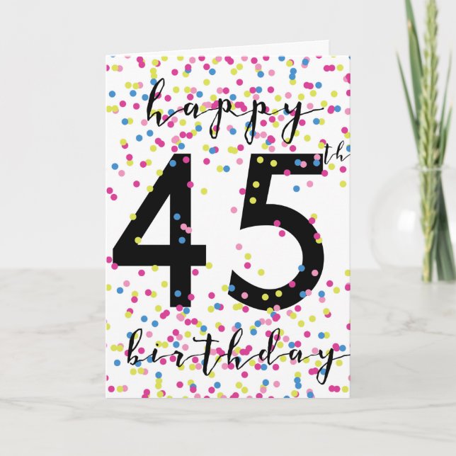 Carte Confetti coloré Joyeux 45ème anniversaire (Devant)